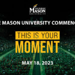 George Mason University Spring 2023 Commencement Ceremony Thursday