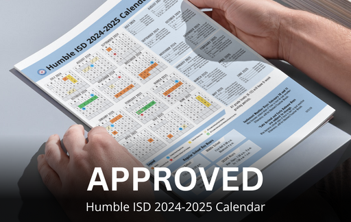 Humble ISD Approved Calendar For 2024 2025 School Year HUMBLE